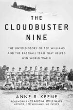 Book cover for The Cloudbuster Nine: The Untold Story of Ted Williams and the Baseball Team That Helped Win World War II