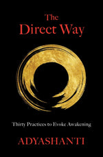 Book cover for Direct Way: Thirty Practices to Evoke Awakening