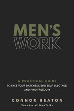 Book cover for Men's Work: A Practical Guide to Face Your Darkness, End Self-Sabotage, and Find Freedom