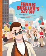 Book cover for Ferris Bueller's Day Off: The Classic Illustrated Storybook