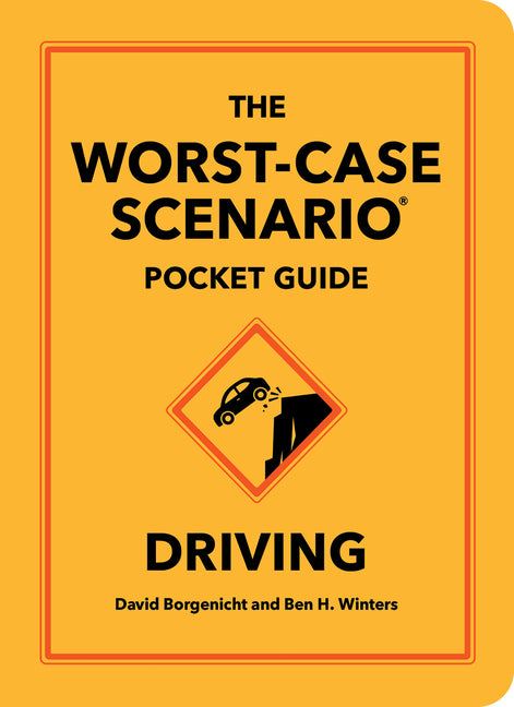 Book cover for Worst-Case Scenario Pocket Guide: Driving