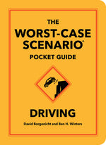 Book cover for Worst-Case Scenario Pocket Guide: Driving