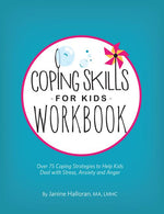 Book cover for Coping Skills for Kids Workbook: Over 75 Coping Strategies to Help Kids Deal with Stress, Anxiety and Anger