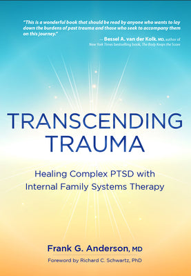Book cover for Transcending Trauma: Healing Complex Ptsd with Internal Family Systems