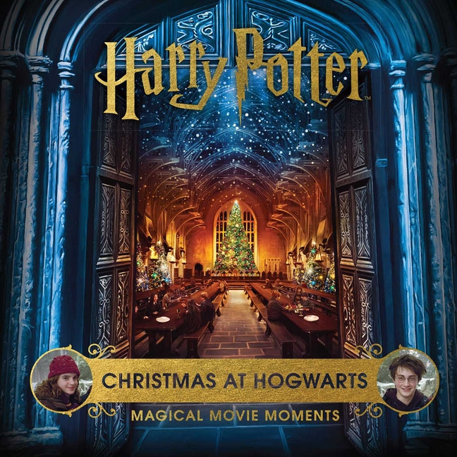 Book cover for Harry Potter: Christmas at Hogwarts: Magical Movie Moments