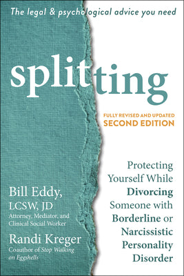 Book cover for Splitting: Protecting Yourself While Divorcing Someone with Borderline or Narcissistic Personality Disorder