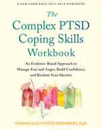 Book cover for The Complex Ptsd Coping Skills Workbook: An Evidence-Based Approach to Manage Fear and Anger, Build Confidence, and Reclaim Your Identity