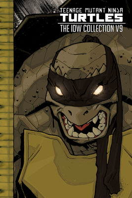 Book cover for Teenage Mutant Ninja Turtles: The IDW Collection Volume 9