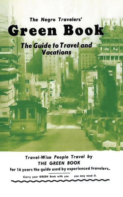 Book cover for The Negro Travelers' Green Book: 1954 Facsimile Edition