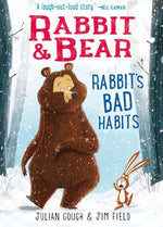 Book cover for Rabbit & Bear: Rabbit's Bad Habits