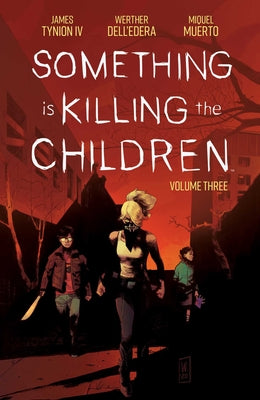 Book cover for Something Is Killing the Children Vol. 3