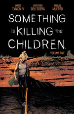 Book cover for Something Is Killing the Children Vol. 5
