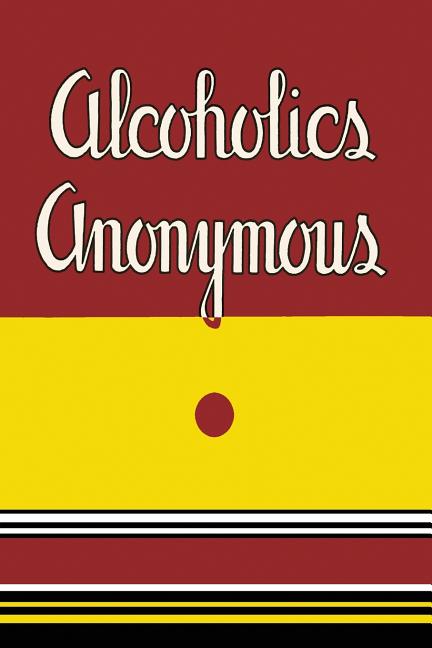Book cover for Alcoholics Anonymous: 1939 First Edition