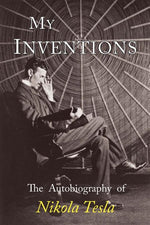 Book cover for My Inventions: The Autobiography of Nikola Tesla