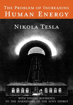 Book cover for Problem of Increasing Human Energy: With Special Reference to the Harnessing of the Sun's Energy