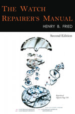 Book cover for The Watch Repairer's Manual: Second Edition