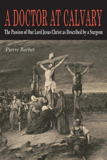 Book cover for Doctor at Calvary: The Passion of Our Lord Jesus Christ as Described by a Surgeon