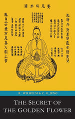 Book cover for Secret of the Golden Flower; A Chinese Book of Life