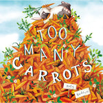 Book cover for Too Many Carrots