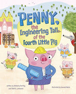 Book cover for Penny, the Engineering Tail of the Fourth Little Pig