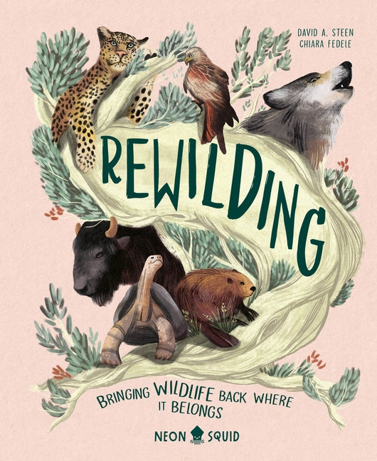 Book cover for Rewilding: Bringing Wildlife Back Where It Belongs