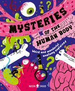 Book cover for Mysteries of the Human Body: Weird and Wonderful Anatomy Explained