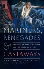 Book cover for Mariners, Renegades and Castaways: The Story of Herman Melville and the World We Live in