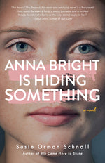 Book cover for Anna Bright Is Hiding Something