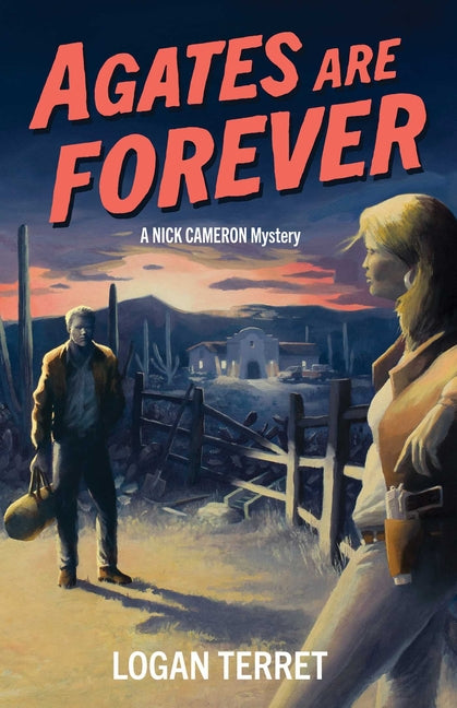 Book cover for Agates Are Forever: A Nick Cameron Mystery