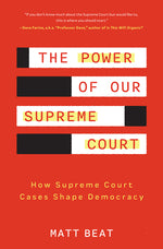 Book cover for Power of Our Supreme Court: How Supreme Court Cases Shape Democracy