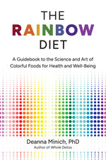 Book cover for Rainbow Diet: A Guidebook to the Science and Art of Colorful Foods for Health and Well-Being