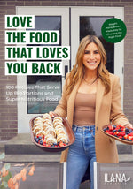 Book cover for Love the Food That Loves You Back: 100 Recipes That Serve Up Big Portions and Super Nutritious Food (Cookbook for Nutrition, Weight Management)