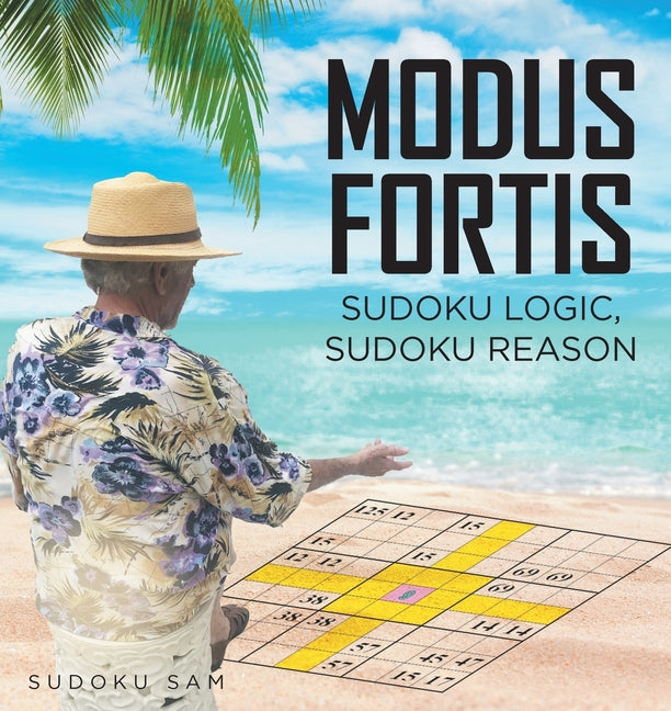 Book cover for MODUS FORTIS Sudoku Logic, Sudoku Reason