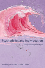 Book cover for Psychedelics and Individuation: Essays by Jungian Analysts