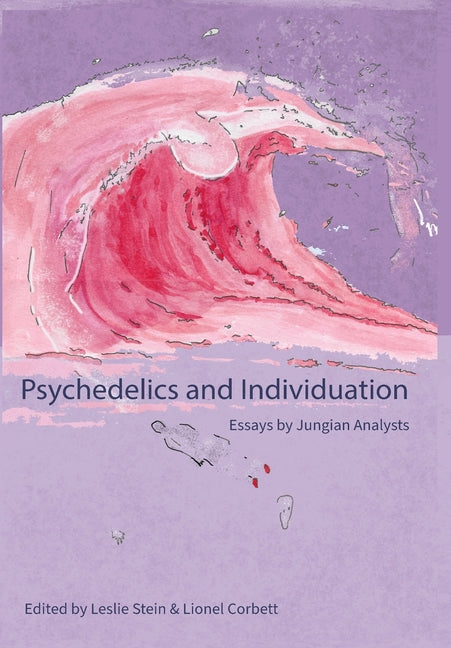 Book cover for Psychedelics and Individuation: Essays by Jungian Analysts