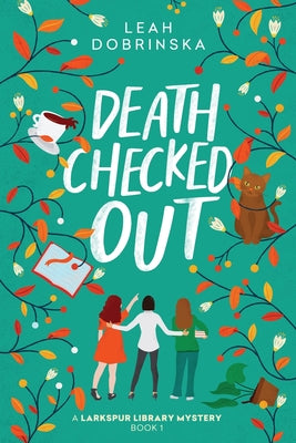 Book cover for Death Checked Out: A Larkspur Library Mystery