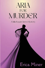 Book cover for Aria for Murder: A Julia Kogan Opera Mystery