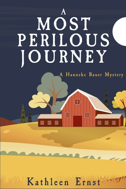 Book cover for Most Perilous Journey: A Hanneke Bauer Mystery