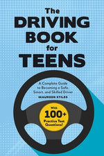 Book cover for The Driving Book for Teens: A Complete Guide to Becoming a Safe, Smart, and Skilled Driver