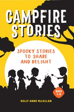 Book cover for Campfire Stories: Spooky Stories to Share and Delight