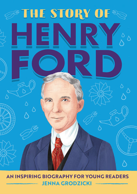 Book cover for Story of Henry Ford: An Inspiring Biography for Young Readers