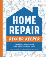 Book cover for Home Repair Record Keeper: Includes Schedules and Maintenance Logs