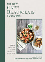 Book cover for New Cafe Beaujolais Cookbook: Recipes from the Iconic Mendocino Restaurant