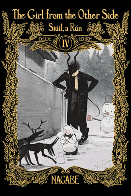 Book cover for The Girl from the Other Side: Siúil, a Rún Deluxe Edition IV (Vol. 10-11+ex Hardcover Omnibus)