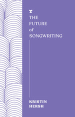 Book cover for The Future of Songwriting