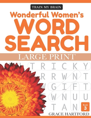 Book cover for Wonderful Women's Word Search - Book 3: Large Print