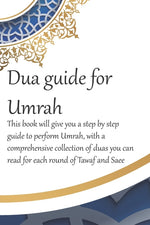 Book cover for Dua Guide for Umrah: This is a guide for performing Umrah and includes duas that you can use as guidance when performing Umrah.