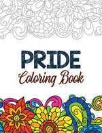 Book cover for Pride Coloring Book: LGBTQ Positive Affirmations Coloring Pages for Relaxation, Adult Coloring Book with Fun Inspirational Quotes, Creative