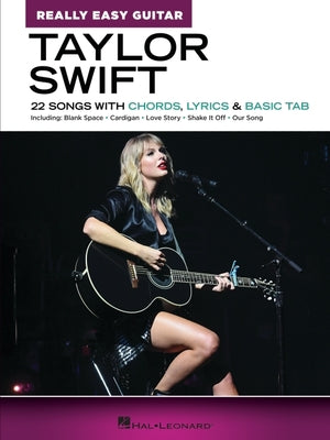 Book cover for Taylor Swift - Really Easy Guitar: 22 Songs with Chords, Lyrics & Basic Tab
