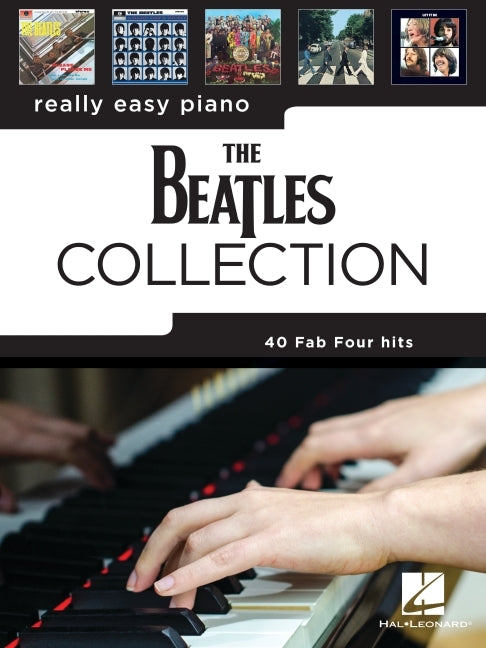 Book cover for The Beatles Collection: 40 Fab Four Hits Arranged for Really Easy Piano